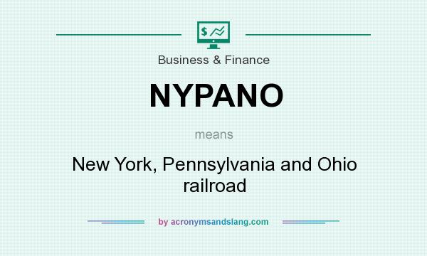 What does NYPANO mean? It stands for New York, Pennsylvania and Ohio railroad