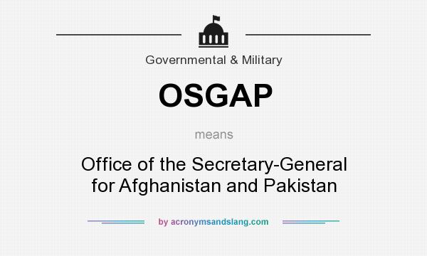 What does OSGAP mean? It stands for Office of the Secretary-General for Afghanistan and Pakistan