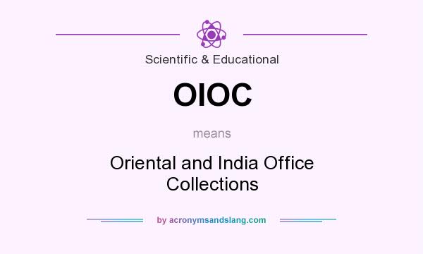 What does OIOC mean? It stands for Oriental and India Office Collections