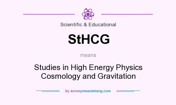 What does StHCG mean? It stands for Studies in High Energy Physics Cosmology and Gravitation