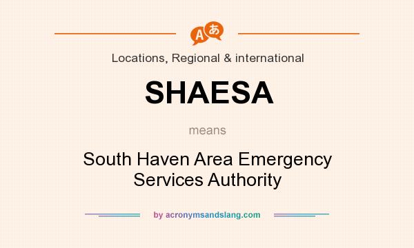 What does SHAESA mean? It stands for South Haven Area Emergency Services Authority