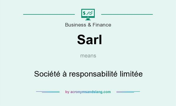 What does Sarl mean? It stands for Société à responsabilité limitée