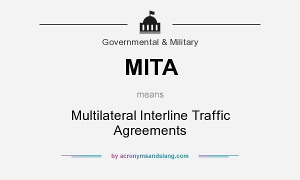 What does MITA mean? It stands for Multilateral Interline Traffic Agreements