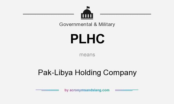 What does PLHC mean? It stands for Pak-Libya Holding Company