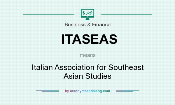 What does ITASEAS mean? It stands for Italian Association for Southeast Asian Studies