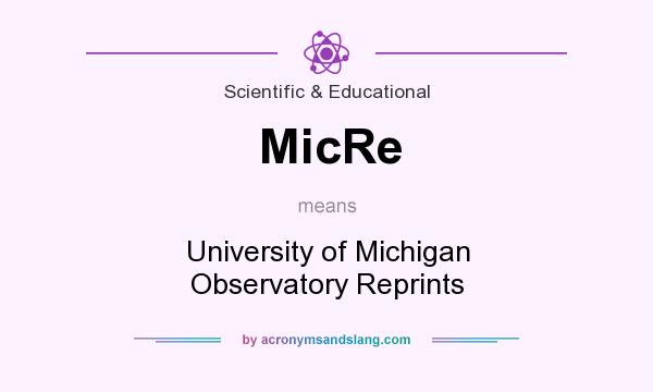 What does MicRe mean? It stands for University of Michigan Observatory Reprints