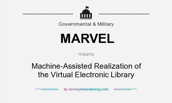 What does MARVEL mean? It stands for Machine-Assisted Realization of the Virtual Electronic Library
