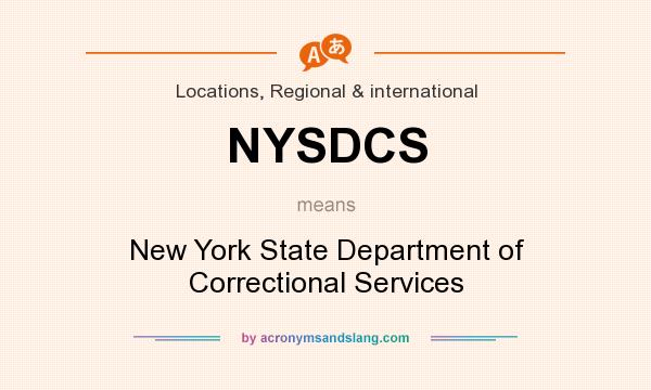 What does NYSDCS mean? It stands for New York State Department of Correctional Services