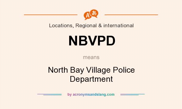 What does NBVPD mean? It stands for North Bay Village Police Department