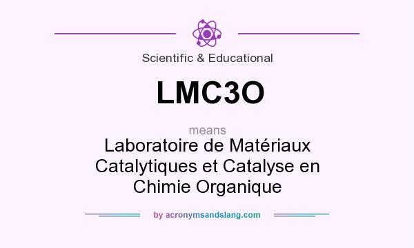 What does LMC3O mean? It stands for Laboratoire de Matériaux Catalytiques et Catalyse en Chimie Organique