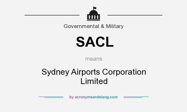 What does SACL mean? It stands for Sydney Airports Corporation Limited