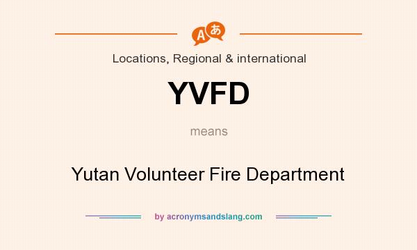 What does YVFD mean? It stands for Yutan Volunteer Fire Department