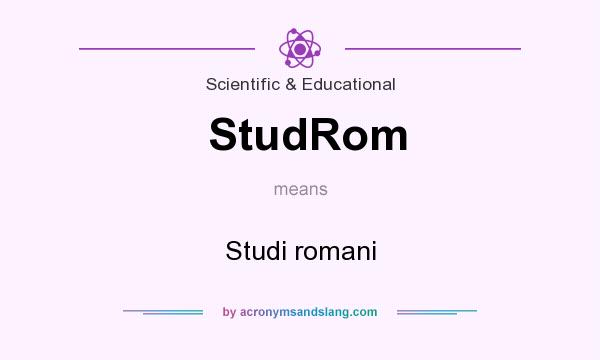 What does StudRom mean? It stands for Studi romani