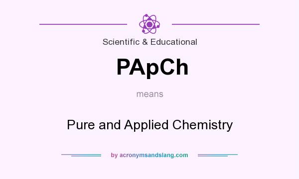 What does PApCh mean? It stands for Pure and Applied Chemistry