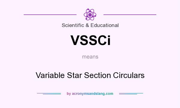 What does VSSCi mean? It stands for Variable Star Section Circulars