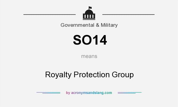 What does SO14 mean? It stands for Royalty Protection Group