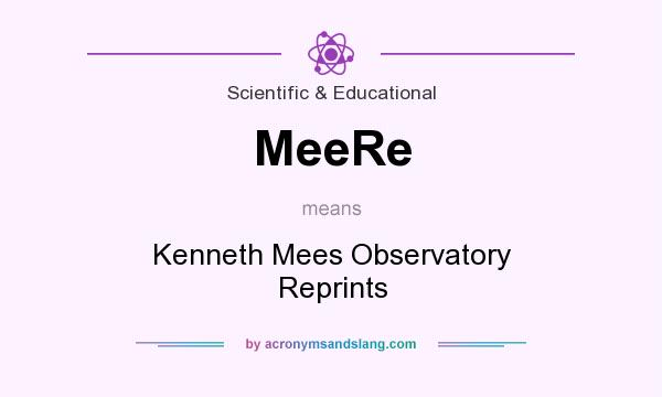 What does MeeRe mean? It stands for Kenneth Mees Observatory Reprints