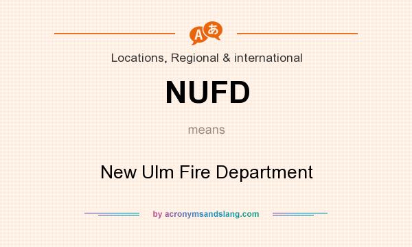 What does NUFD mean? It stands for New Ulm Fire Department