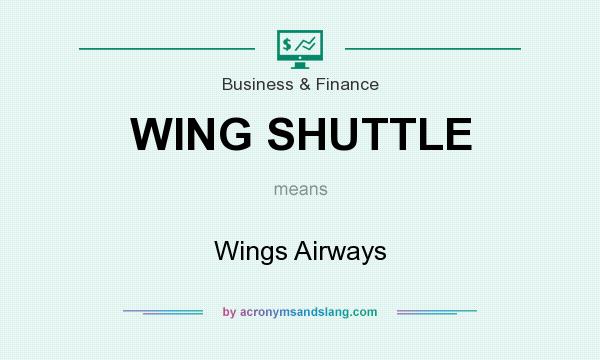What does WING SHUTTLE mean? It stands for Wings Airways
