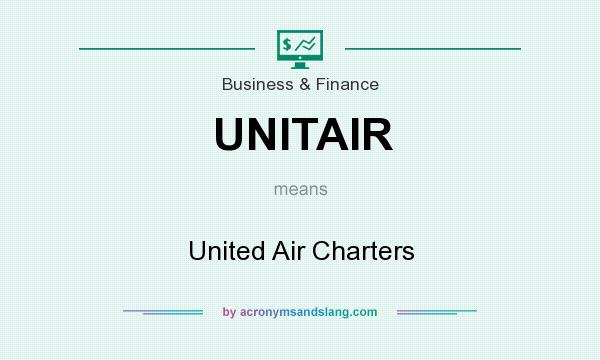 What does UNITAIR mean? It stands for United Air Charters