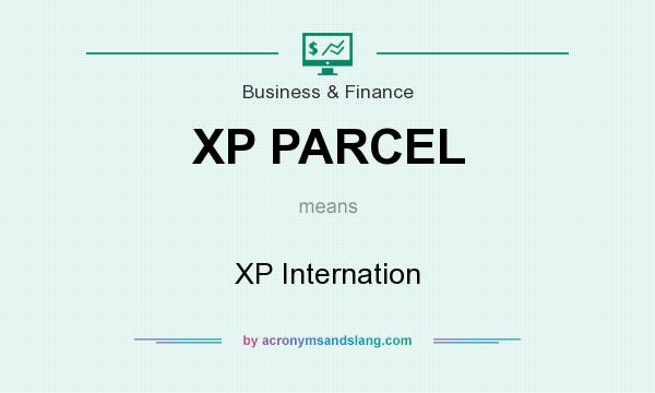 What does XP PARCEL mean? It stands for XP Internation