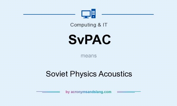 What does SvPAC mean? It stands for Soviet Physics Acoustics