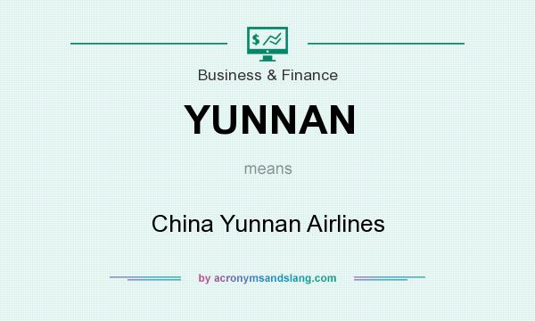 What does YUNNAN mean? It stands for China Yunnan Airlines