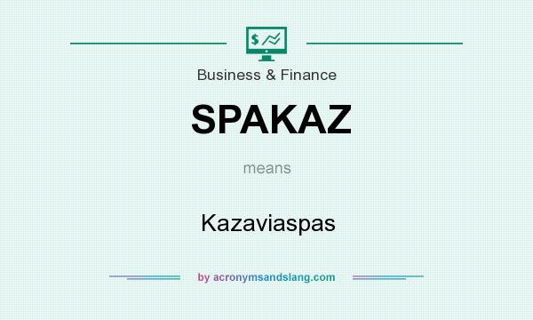 What does SPAKAZ mean? It stands for Kazaviaspas