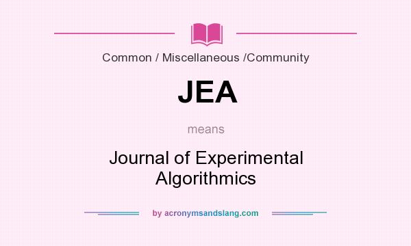 What does JEA mean? It stands for Journal of Experimental Algorithmics
