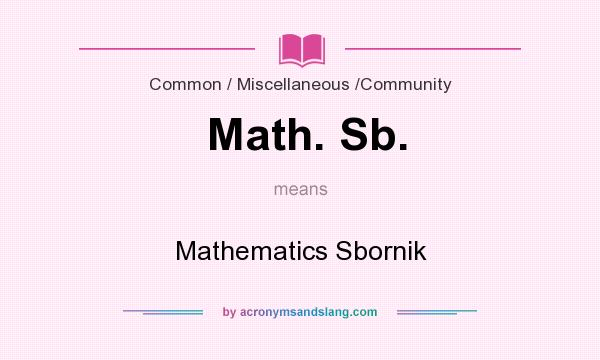 What does Math. Sb. mean? It stands for Mathematics Sbornik