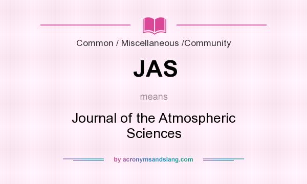 What does JAS mean? It stands for Journal of the Atmospheric Sciences