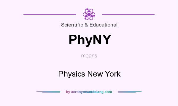 What does PhyNY mean? It stands for Physics New York