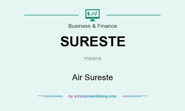 What does SURESTE mean? It stands for Air Sureste