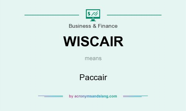 What does WISCAIR mean? It stands for Paccair