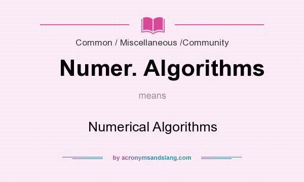 What does Numer. Algorithms mean? It stands for Numerical Algorithms