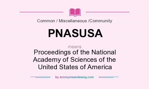 What does PNASUSA mean? It stands for Proceedings of the National Academy of Sciences of the United States of America