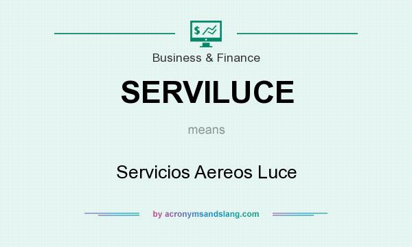 What does SERVILUCE mean? It stands for Servicios Aereos Luce