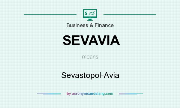 What does SEVAVIA mean? It stands for Sevastopol-Avia