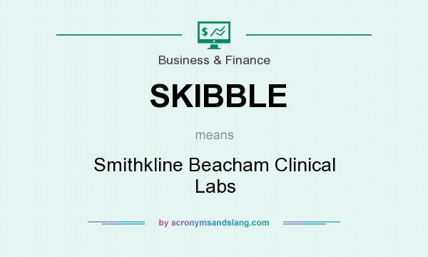 What does SKIBBLE mean? It stands for Smithkline Beacham Clinical Labs