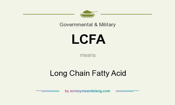 What does LCFA mean? It stands for Long Chain Fatty Acid