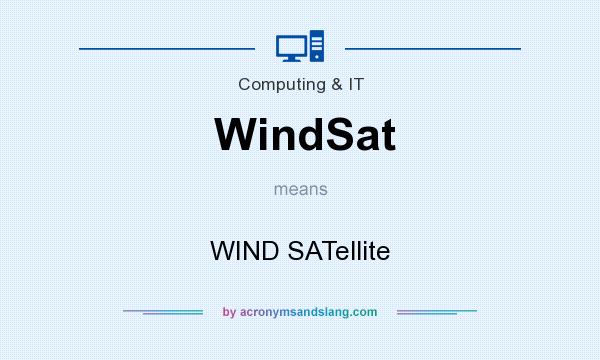 What does WindSat mean? It stands for WIND SATellite