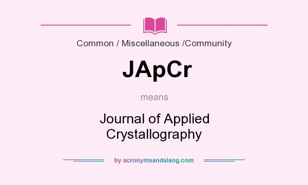 What does JApCr mean? It stands for Journal of Applied Crystallography