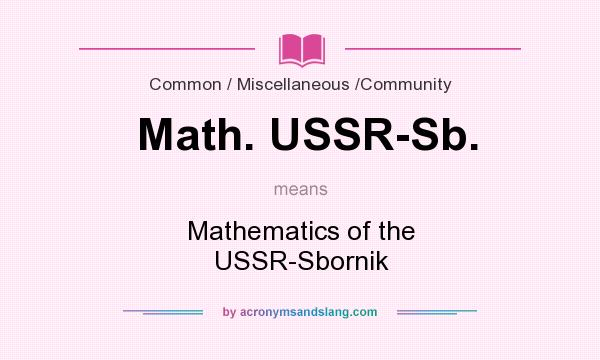 What does Math. USSR-Sb. mean? It stands for Mathematics of the USSR-Sbornik