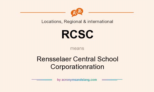 What does RCSC mean? It stands for Rensselaer Central School Corporationration
