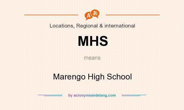 What does MHS mean? It stands for Marengo High School