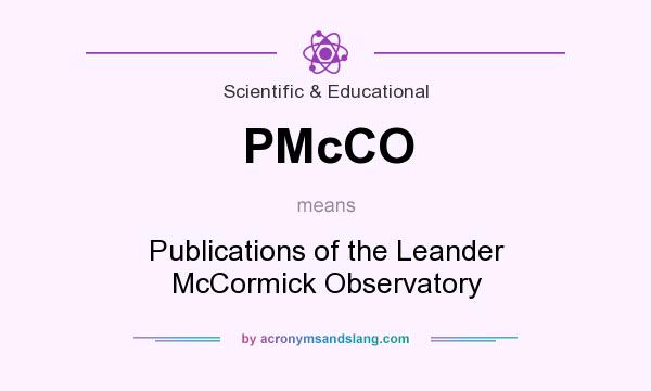 What does PMcCO mean? It stands for Publications of the Leander McCormick Observatory