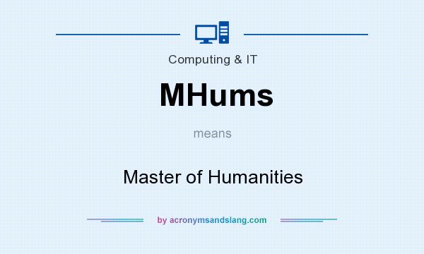 What does MHums mean? It stands for Master of Humanities