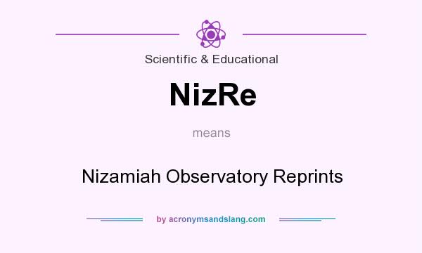 What does NizRe mean? It stands for Nizamiah Observatory Reprints