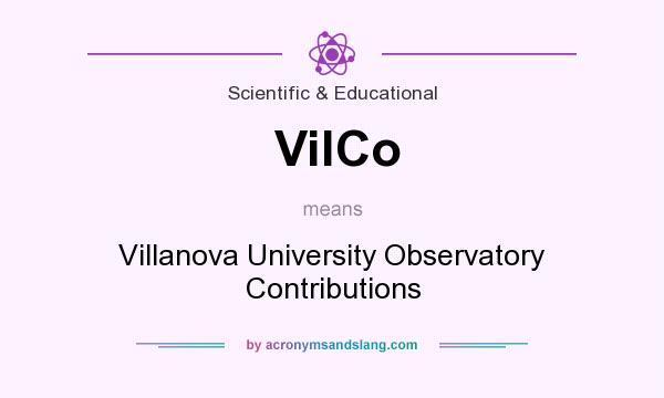 What does VilCo mean? It stands for Villanova University Observatory Contributions