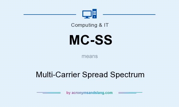 What does MC-SS mean? It stands for Multi-Carrier Spread Spectrum
